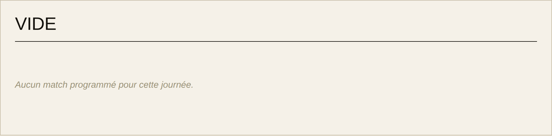 État vide : une phrase en italique remplace le tableau.